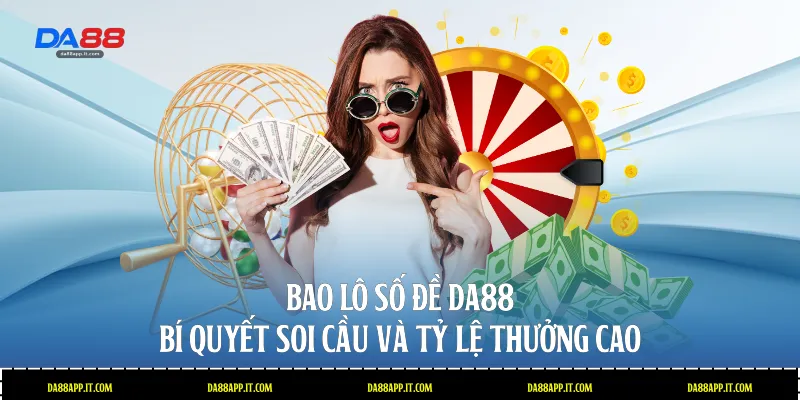 Xổ số Da88 - Sảnh Cược Lô Đề Trực Tuyến Uy Tín Số 1 - Vexin