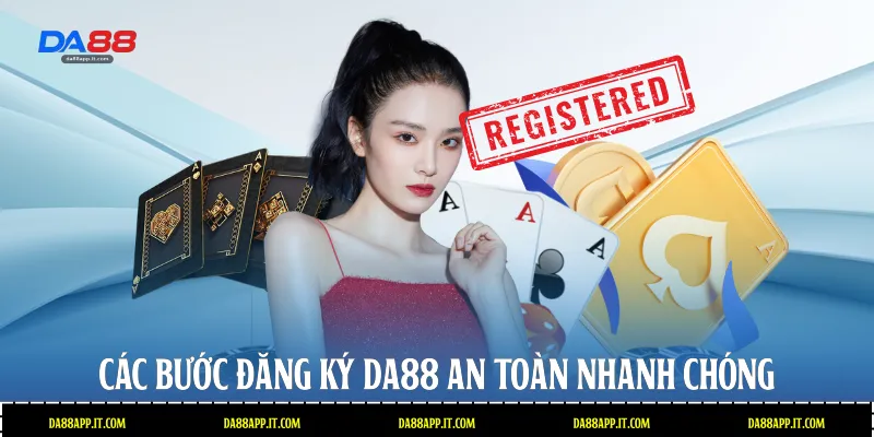 Hướng Dẫn Đăng Ký Da88 Chi Tiết Và Nhanh Chóng Nhất - Vexin