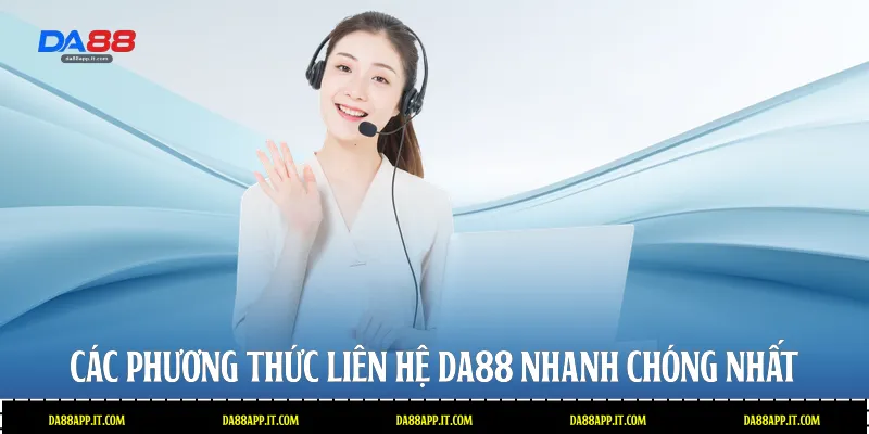 Liên Hệ Da88 - Kênh Hỗ Trợ Khách Hàng Chuyên Nghiệp Nhất - Vexin