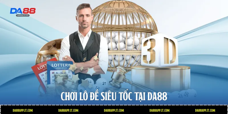 Lô Đề Siêu Tốc Da88 - Đỉnh Cao Cá Cược Xổ Số Nhanh - Vexin