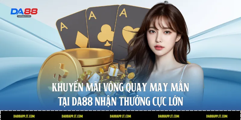 Khuyến Mãi Da88 - Bùng Nổ Ưu Đãi Khủng Và Quà Tặng Lớn  - Vexin