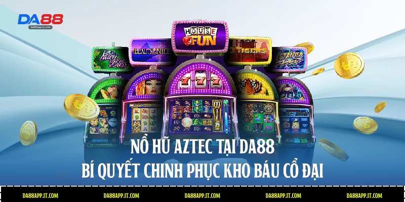 Nổ Hũ Da88 - Sảnh Quay Hũ Đổi Thưởng Đẳng Cấp Quốc Tế - Vexin