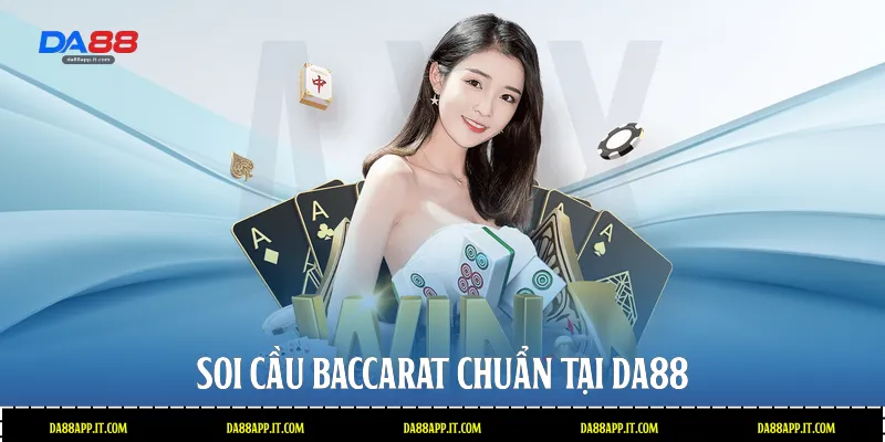 Cầu Baccarat Tại Da88: Bí Kíp Soi Cầu Luôn Thắng Cho Bạn - Vexin