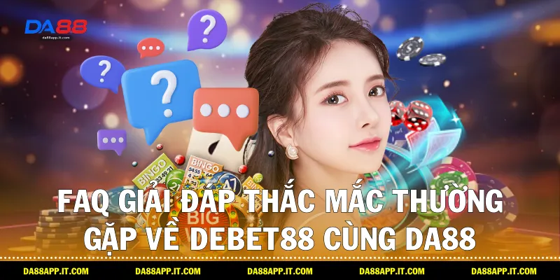 Review Nhà Cái Debet88 Chi Tiết Từ Chuyên Gia Da88 - Vexin