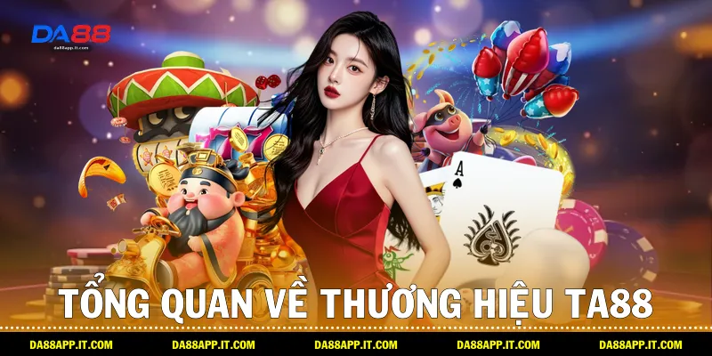Review Nhà Cái TA88 Qua Trải Nghiệm Thực Tế Cùng Da88 - Vexin