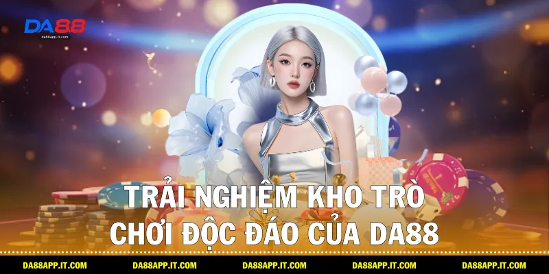 Bài Viết Review Nhà Cái DA88 Từ Đội Ngũ Chuyên Gia - Vexin